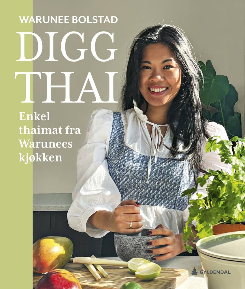 ARK Digg Thai - enkel thaimat fra Warunees kjøkken Warunee Bolstad