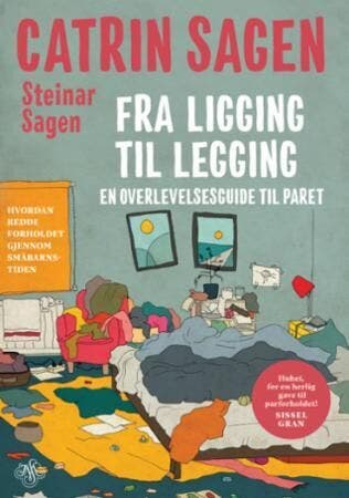 ARK Fra ligging til legging - en overlevelsesguide til paret Catrin Sagen mfl.