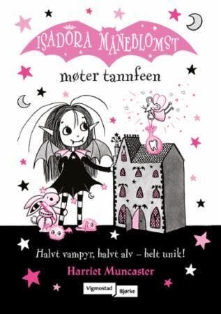 ARK Isadora Måneblomst møter tannfeen Harriet Muncaster