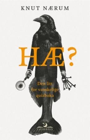 ARK Hæ? Den litt for vanskelige quizboka Knut Nærum